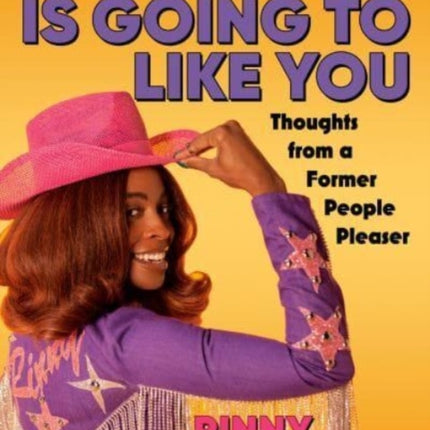 Not Everyone is Going to Like You