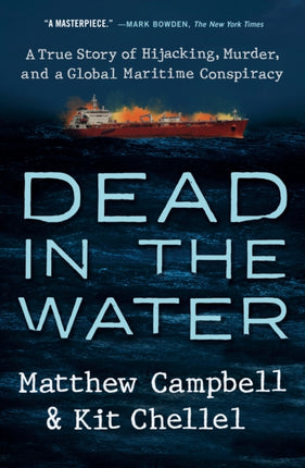 Dead in the Water: A True Story of Hijacking, Murder, and a Global Maritime Conspiracy