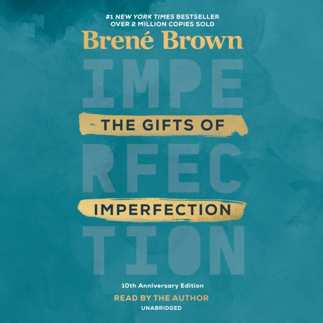 The Gifts of Imperfection: 10th Anniversary Edition: Features a new foreword