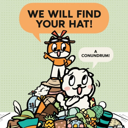 We Will Find Your Hat!: A Conundrum!