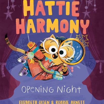 Hattie Harmony: Opening Night