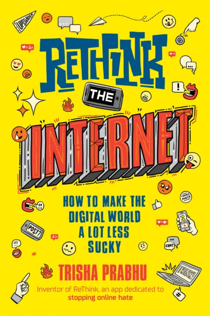 ReThink the Internet: How to Make the Digital World a Lot Less Sucky