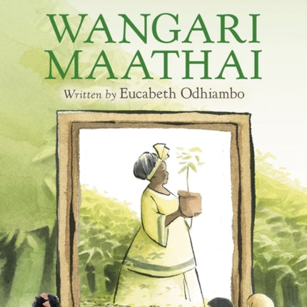 She Persisted: Wangari Maathai