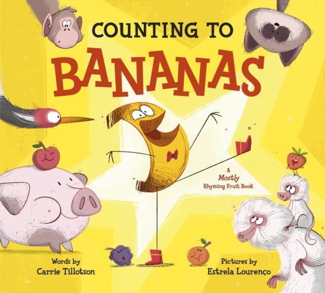 Counting to Bananas: A Mostly Rhyming Fruit Book