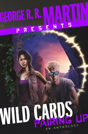 George R. R. Martin Presents Wild Cards: Pairing Up: An Anthology