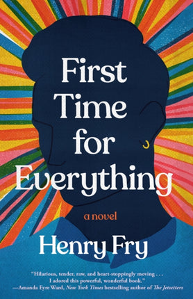 First Time for Everything: A Novel