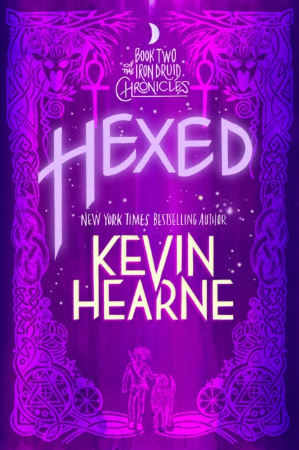 Hexed: Book Two of The Iron Druid Chronicles