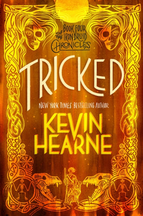 Tricked: Book Four of The Iron Druid Chronicles