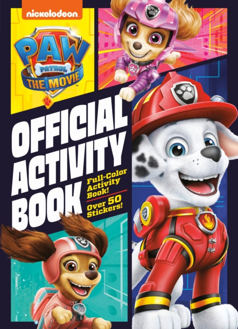 PAW Patrol: The Movie: Official Activity Book (PAW Patrol)