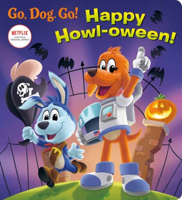 Happy Howl-oween!: (Netflix: Go, Dog. Go!)