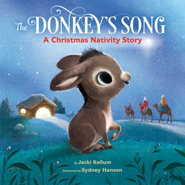 The Donkey's Song: A Christmas Nativity Story