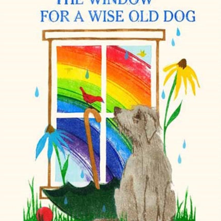 I'd Like to Be the Window for a Wise Old Dog