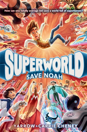 Superworld Save Noah