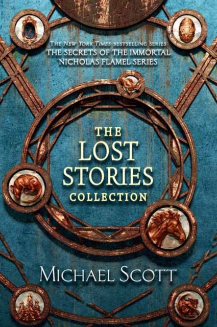 The Secrets of the Immortal Nicholas Flamel: The Lost Stories Collection