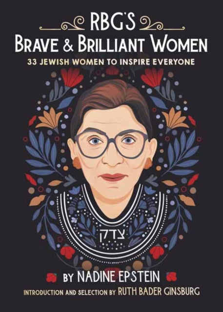 RBG's Brave & Brilliant Women: 33 Jewish Women to Inspire Everyone