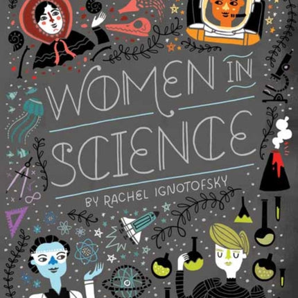 Women in Science: Fearless Pioneers Who Changed the World