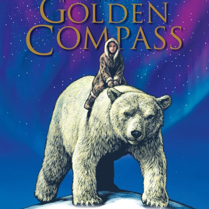 His Dark Materials: The Golden Compass Illustrated Edition