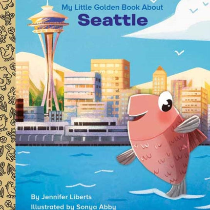 My Little Golden Book About Seattle