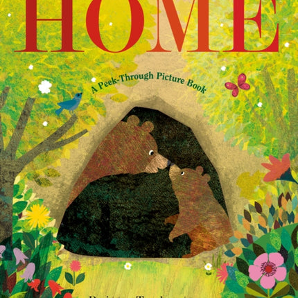 Home: A Peek-Through Picture Book