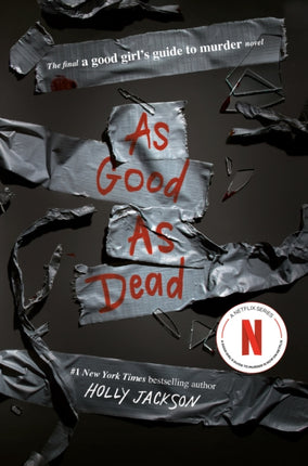 As Good as Dead: The Finale to A Good Girl's Guide to Murder