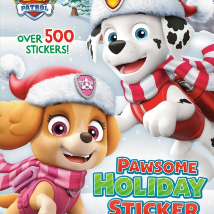 Pawsome Holiday Sticker Party! (PAW Patrol): A Holiday Book for Kids with Over 500 Stickers