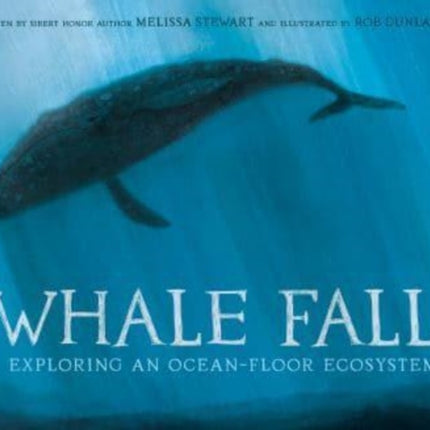 Whale Fall: Exploring an Ocean-Floor Ecosystem