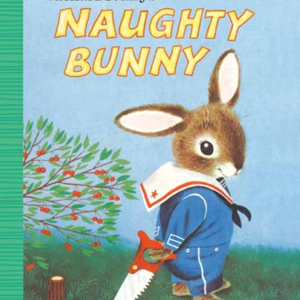 Richard Scarry's Naughty Bunny