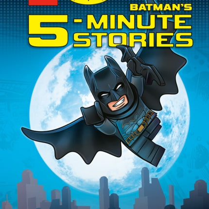 LEGO DC Batman's 5-Minute Stories Collection (LEGO DC Batman)