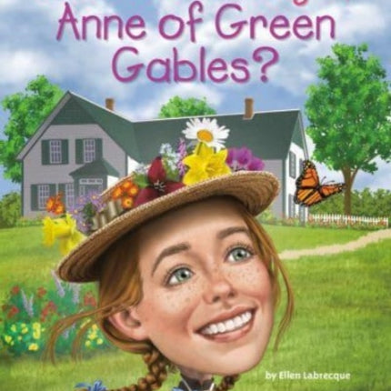 What Is the Story of Anne of Green Gables?