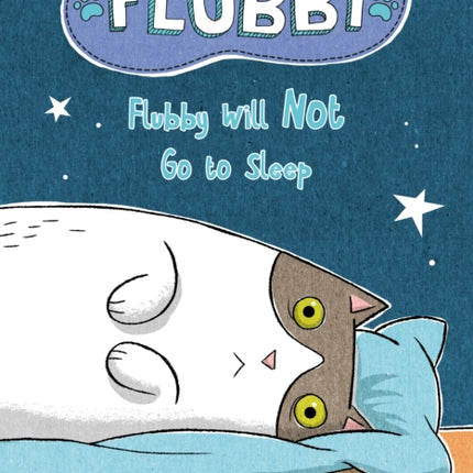 Flubby Will Not Go to Sleep