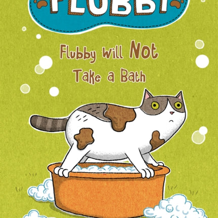 Flubby Will Not Take a Bath