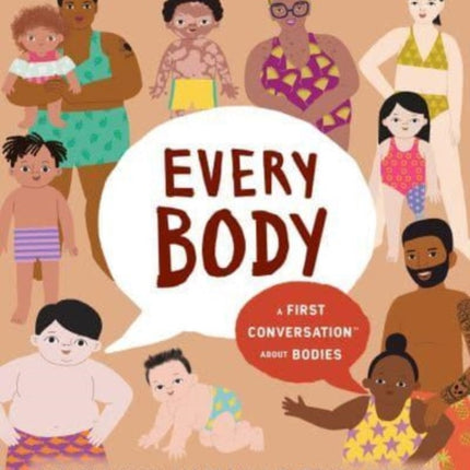 Every Body: A First Conversation About Bodies