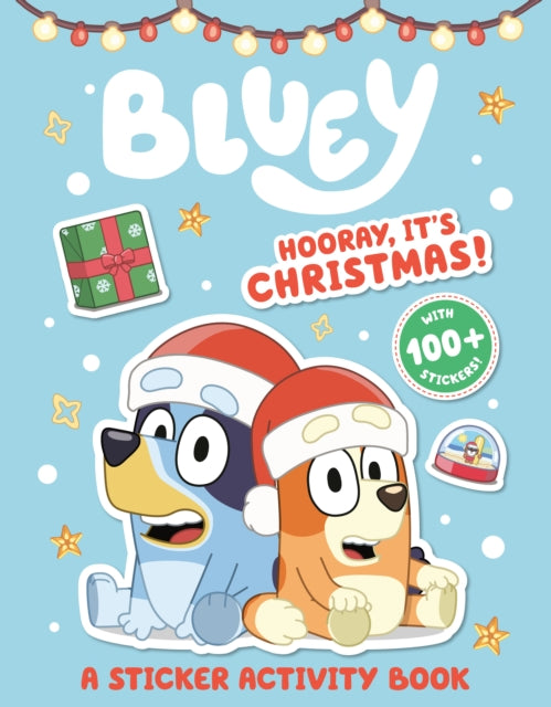 Bluey: Hooray, It's Christmas!: A Sticker & Activity Book