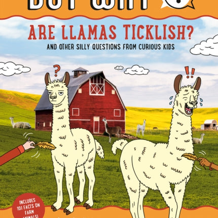 Are Llamas Ticklish? #1: And Other Silly Questions from Curious Kids