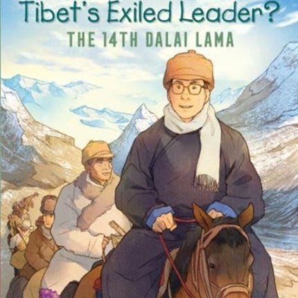 Who Is Tibet's Exiled Leader?: The 14th Dalai Lama: An Official Who HQ Graphic Novel