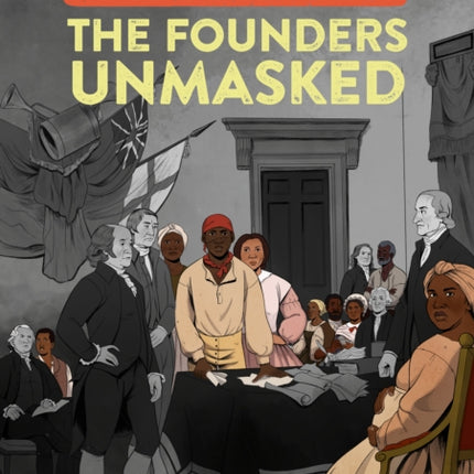 The Founders Unmasked