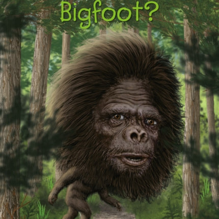 What Do We Know About Bigfoot?