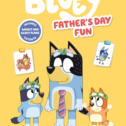 Bluey: Father's Day Fun: A Craft Book