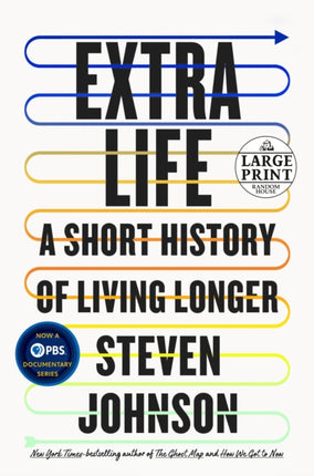 Unexpected Life A Short History of Living Longer