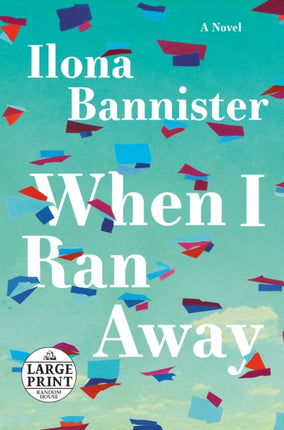 When I Ran Away Random House Large Print