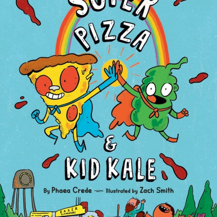 Super Pizza & Kid Kale