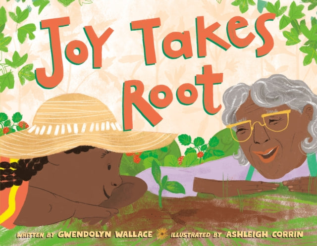 Joy Takes Root