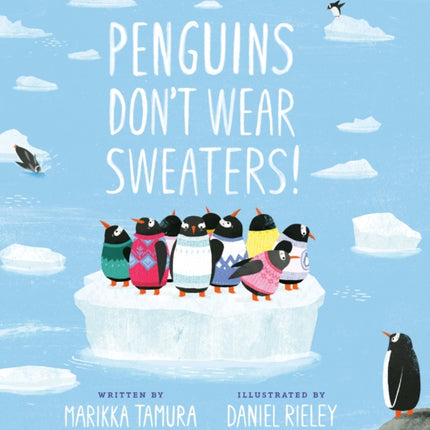 Penguins Don't Wear Sweaters!