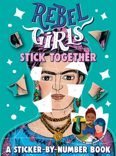 Rebel Girls Stick Together: A Sticker-by-Number Book