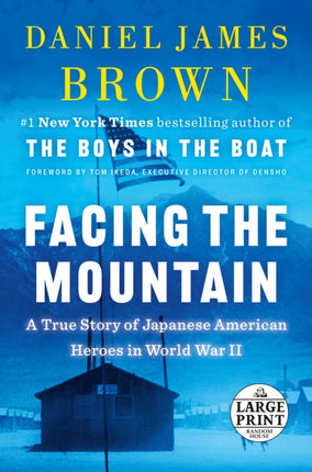 Facing the Mountain: A True Story of Japanese American Heroes in World War II