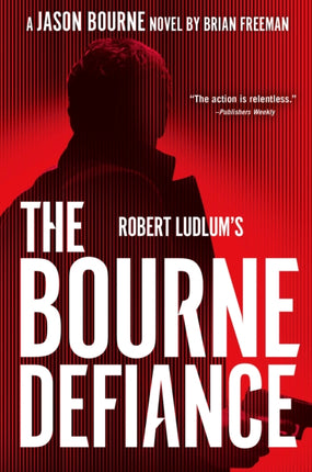 Robert Ludlums The Bourne Defiance