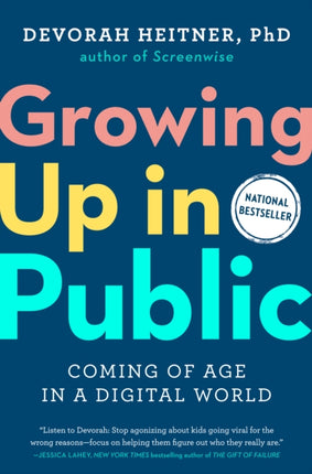 Growing Up in Public: Coming of Age in a Digital World