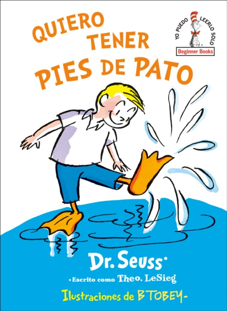 Quiero tener pies de pato (I Wish That I had Duck Feet (Spanish Edition)