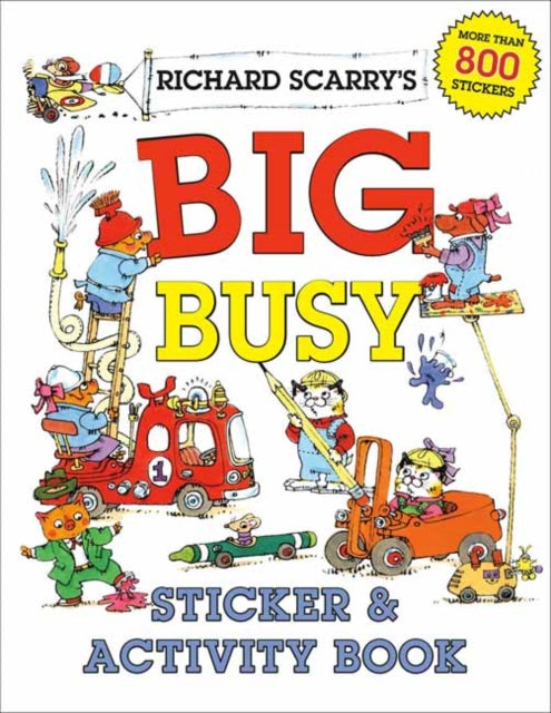 Richard Scarry's Big Busy Sticker and Activity Book