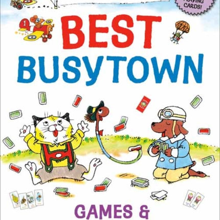 Richard Scarry's Best Busytown Games & Activity Book